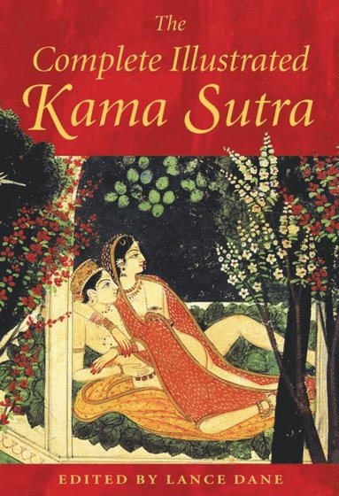 Complete Illustrated Kama Sutra (häftad)