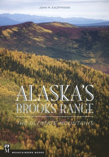 Alaska's Brooks Range (e-bok)