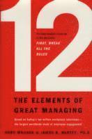12: The Elements of Great Managing (inbunden)