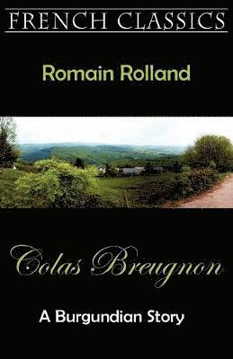 Colas Breugnon (A Burgundian Story) (h�ftad)
