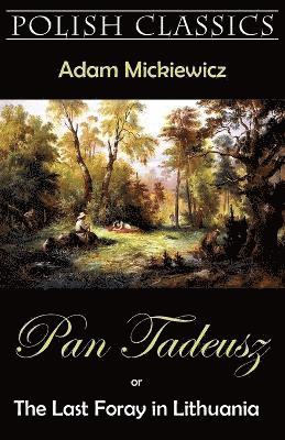 Pan Tadeusz (Pan Thaddeus. Polish Classics) (h�ftad)