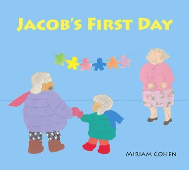 Jacob's First Day (h�ftad)