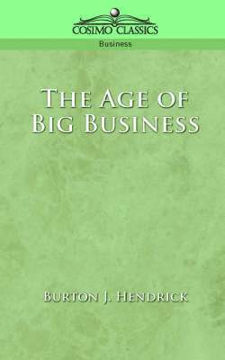 The Age of Big Business (hftad)