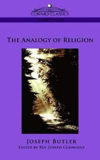 The Analogy of Religion (häftad)