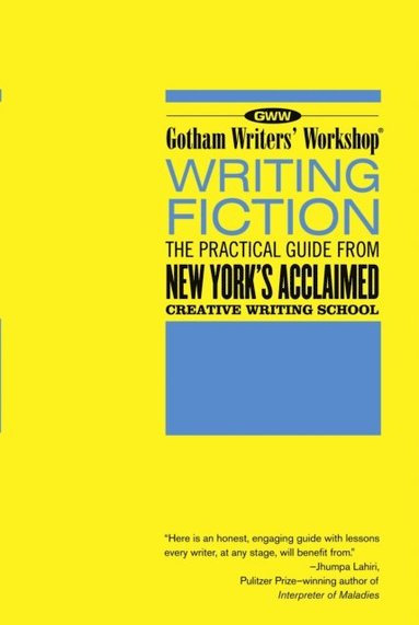 Gotham Writers' Workshop: Writing Fiction (e-bok)