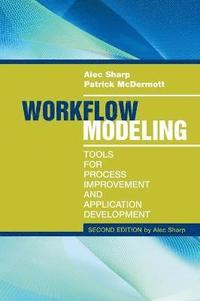 Workflow Modeling: Tools for Process Improvement and Applications Development, 2nd Edition (inbunden)