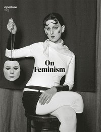 On Feminism: Aperture 225 (häftad)