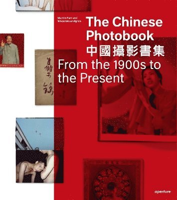 The Chinese Photobook (inbunden)