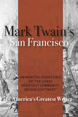 Mark Twain's San Francisco (hftad)