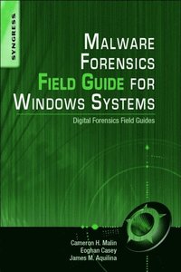 Malware Forensics Field Guide for Windows Systems (e-bok)