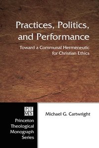 Practices, Politics, and Performance (hftad)