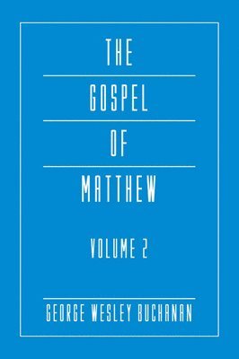 Gospel of Matthew, Volume 2 (häftad)