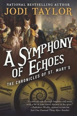A Symphony of Echoes: The Chronicles of St. Mary's Book Two (hftad)