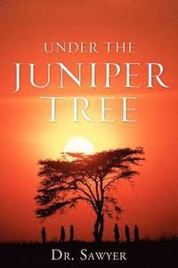 Under the Juniper Tree (häftad)