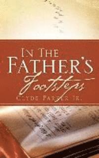 In The Father's Footsteps (häftad)
