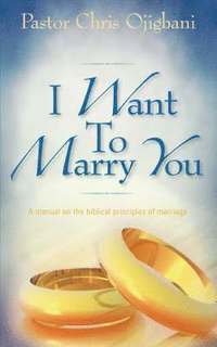 I Want To Marry You (häftad)