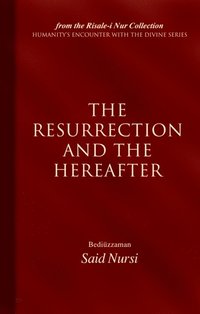 Resurrection And The Hereafter (e-bok)