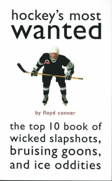 Hockey's Most Wanted (inbunden)