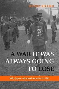 A War it Was Always Going to Lose (inbunden)