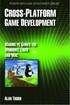 Cross-Platform Game Development: Making PC Games For Windows, Linux And Mac