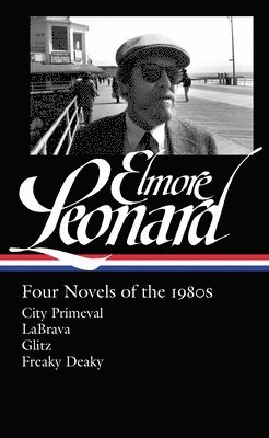 Elmore Leonard: Four Novels of the 1980s