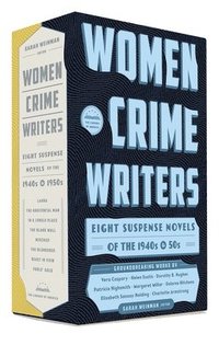 Women Crime Writers: Eight Suspense Novels Of The 1940s & 50s (inbunden)