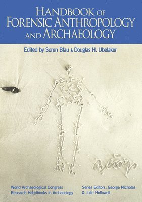 Handbook of Forensic Anthropology and Archaeology (inbunden)