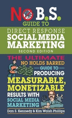 No B.S. Guide to Direct Response Social Media Marketing (häftad)