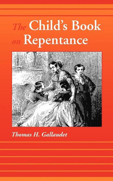Child's Book on Repentance (h�ftad)