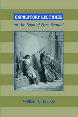 Expository Lectures on the Book of First Samuel (h�ftad)