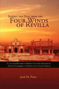 Inherit the Dust from the Four Winds of Revilla (inbunden)