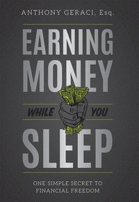 Earning Money While You Sleep (inbunden)