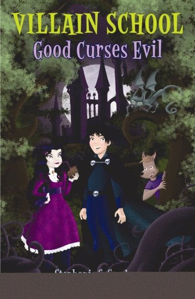 Villain School: Good Curses Evil (häftad)