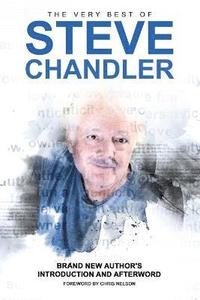 The Very Best of Steve Chandler (häftad)