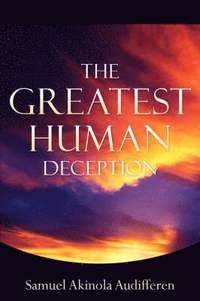 The Greatest Human Deception (hftad)