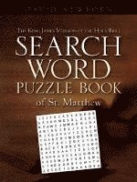 The King James Version of the Holy Bible Search Word Puzzle Book Of ST. Matthew (häftad)