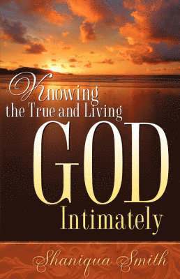 Knowing the True and Living God Intimately (hftad)