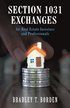 Section 1031 Exchanges For Real Estate Investors and Professionals