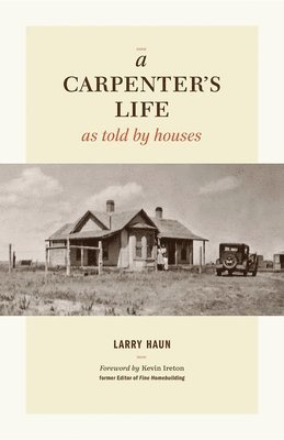 Carpenters Life as Told by Houses, A (inbunden)