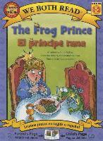 The Frog Prince-El Principe Rana (inbunden)