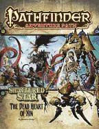Pathfinder Adventure Path: Shattered Star Part 6 - The Dead Heart of Xin (hftad)