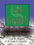 GET THAT GRANT! The Quick-Start Guide to Successful Proposals - SECOND EDITION