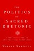 Politics of Sacred Rhetoric