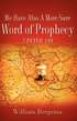 We Have Also A More Sure Word Of Prophecy 2 Peter 1