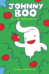 Johnny Boo and the Happy Apples (Johnny Boo Book 3) (inbunden)