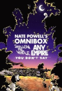 Nate Powell's Omnibox: Featuring Swallow Me Whole, Any Empire, &; You Don't Say (häftad)