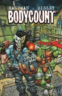 Teenage Mutant Ninja Turtles: Bodycount (inbunden)