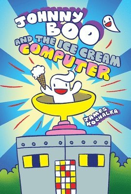 Johnny Boo and the Ice Cream Computer (Johnny Boo Book 8) (inbunden)