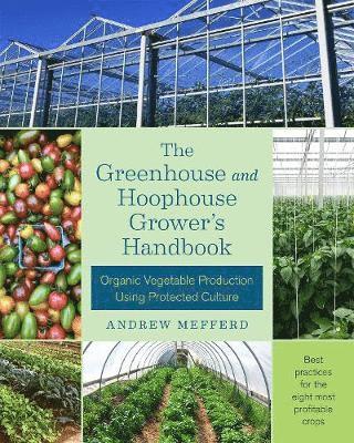 The Greenhouse and Hoophouse Grower's Handbook (hftad)