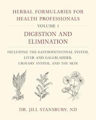 Herbal Formularies for Health Professionals, Volume 1 (inbunden)